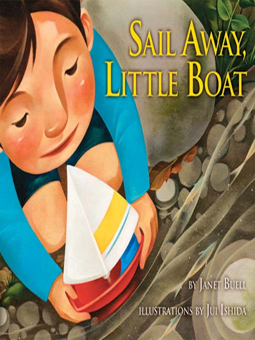 Title details for Sail Away, Little Boat by Janet Buell - Available